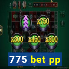 775 bet pp
